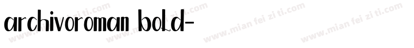 archivoroman bold字体转换
